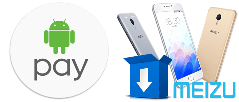 Android Pay на различные модели Meizu